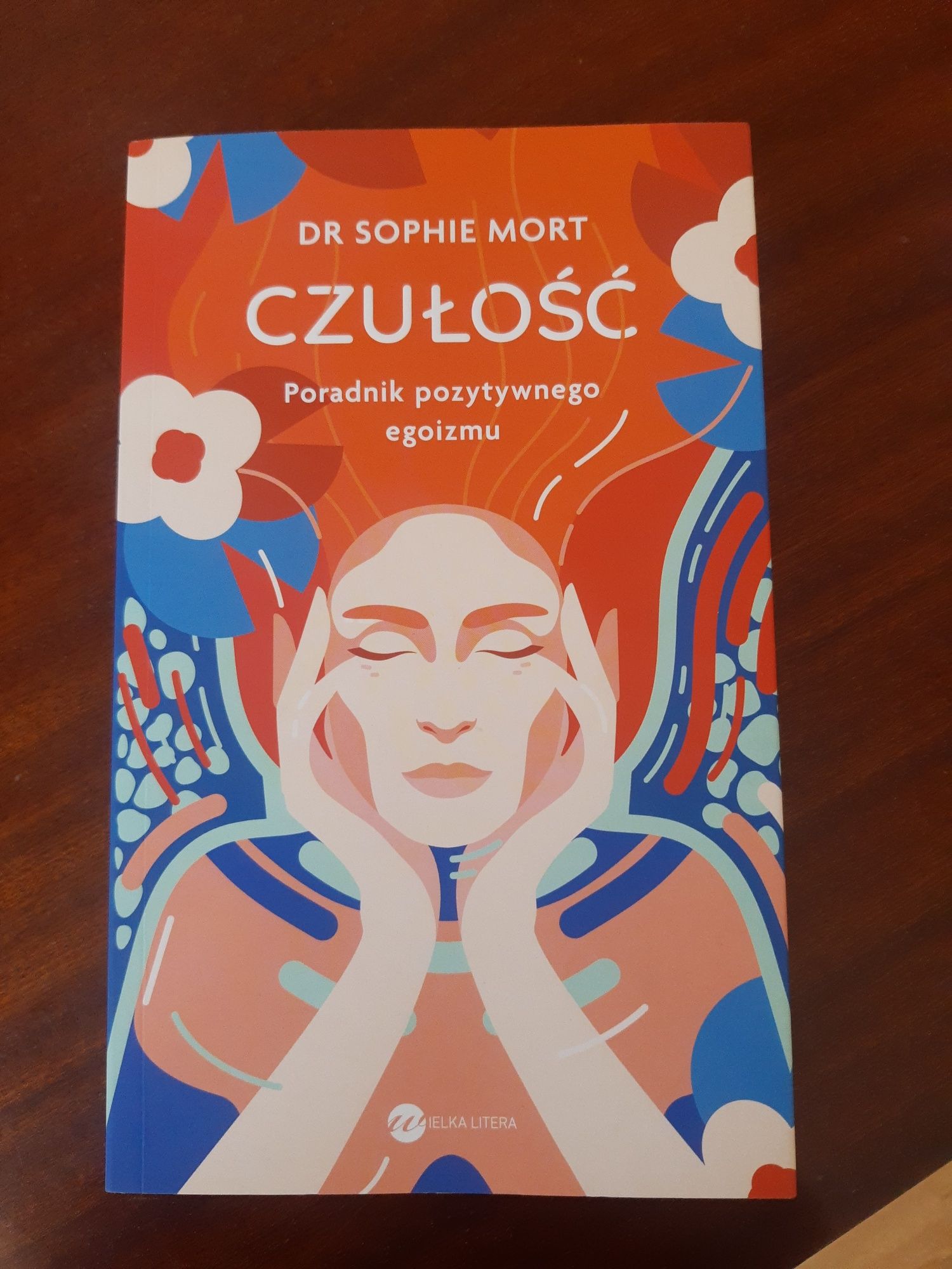 Czułość poradnik pozytywnego egoizmu