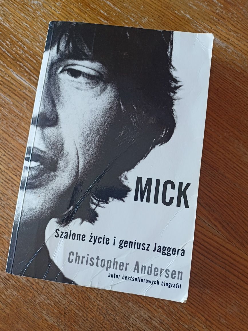Mick. Szalone życie i geniusz Jaggera. Christopher Andersen