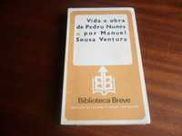 "Vida e Obra de Pedro Nunes" de Manuel Sousa Ventura - 1ª Edição 1985