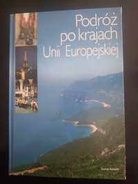 Podróż po krajach Unii Europejskiej- Liliana Olchowik- Adamowska