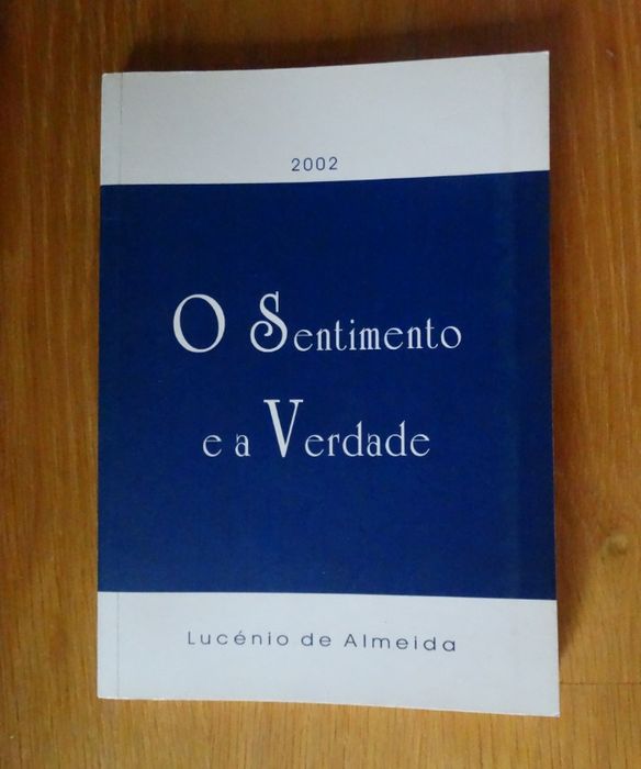 Livro 'O Sentimento e a Verdade' de Lucénio de Almeida.