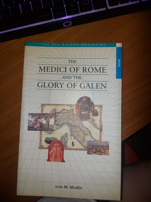The Medici of Rome and the Glory of Galen
