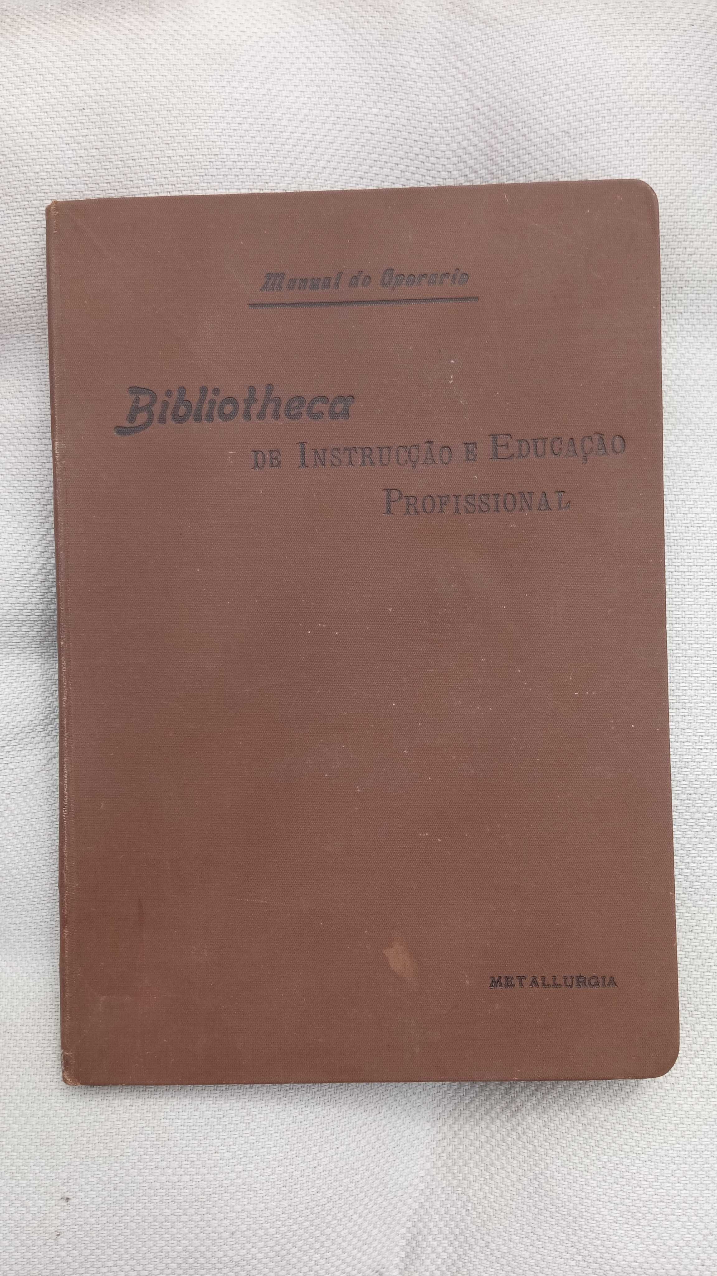 A Hulha; Metallurgia: Bibliotheca de Instrucção Profissional, 1904/05