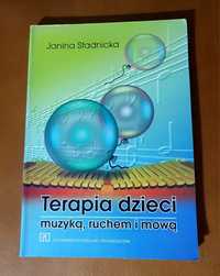 Terapia dzieci muzyką, ruchem i mową, Janina Stadnicka