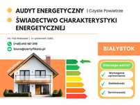 Audyt energetyczny, świadectwo energetyczne | audytor Białystok