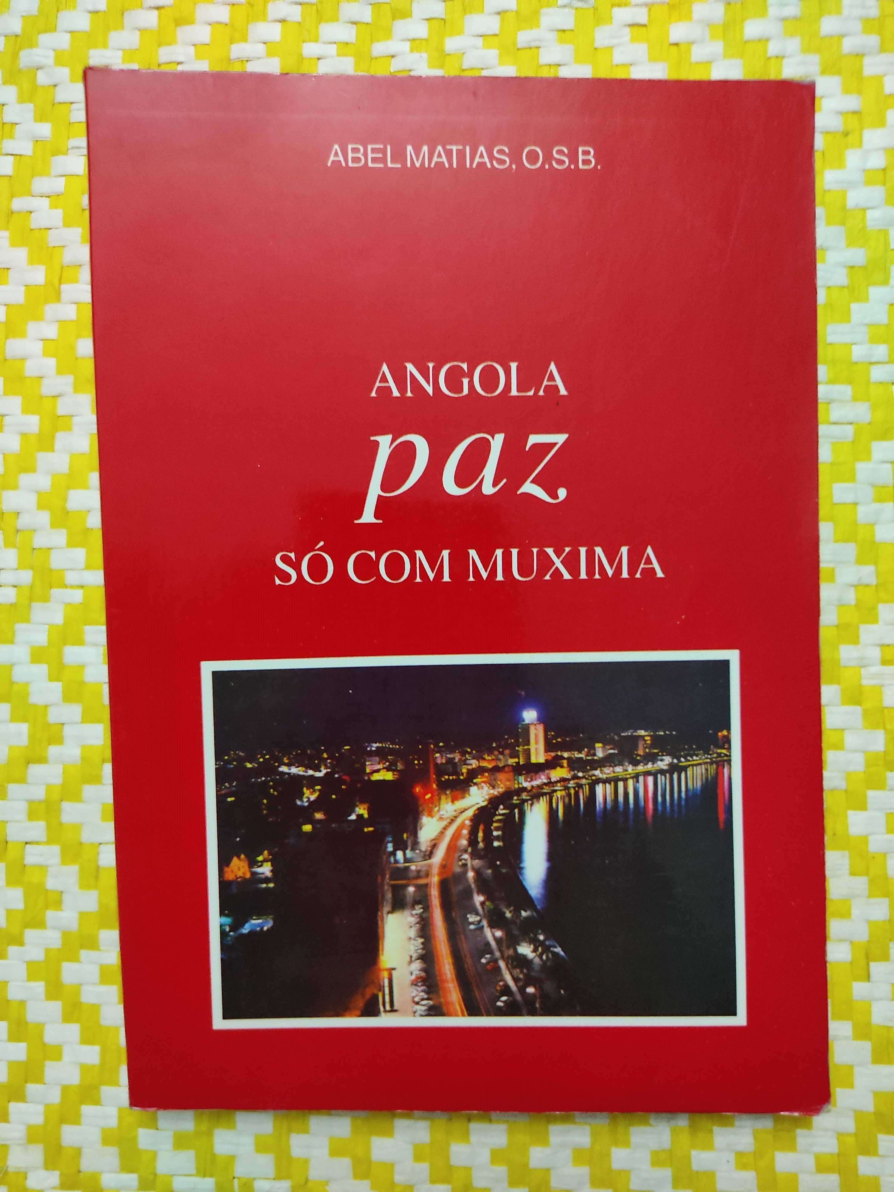 ANGOLA- PAZ, SÓ COM MUXIMA - 
Guerra Colonial -