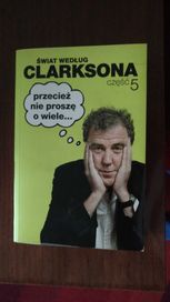 Świat według Clarksona część 5, Przecież nie proszę o wiele