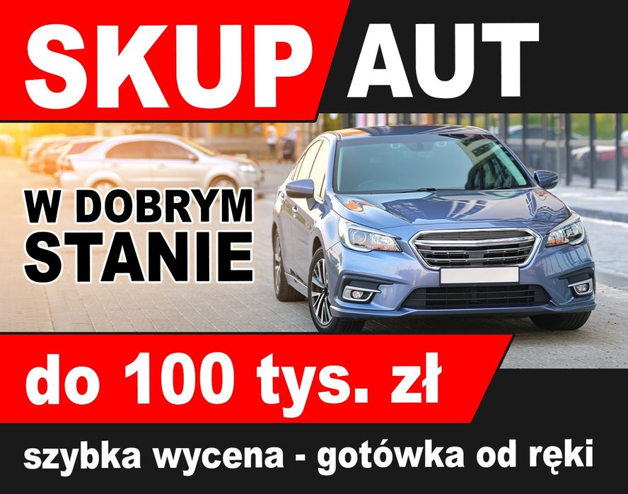Auto Skup Skup aut 50 do 150 tys gotówką od ręki