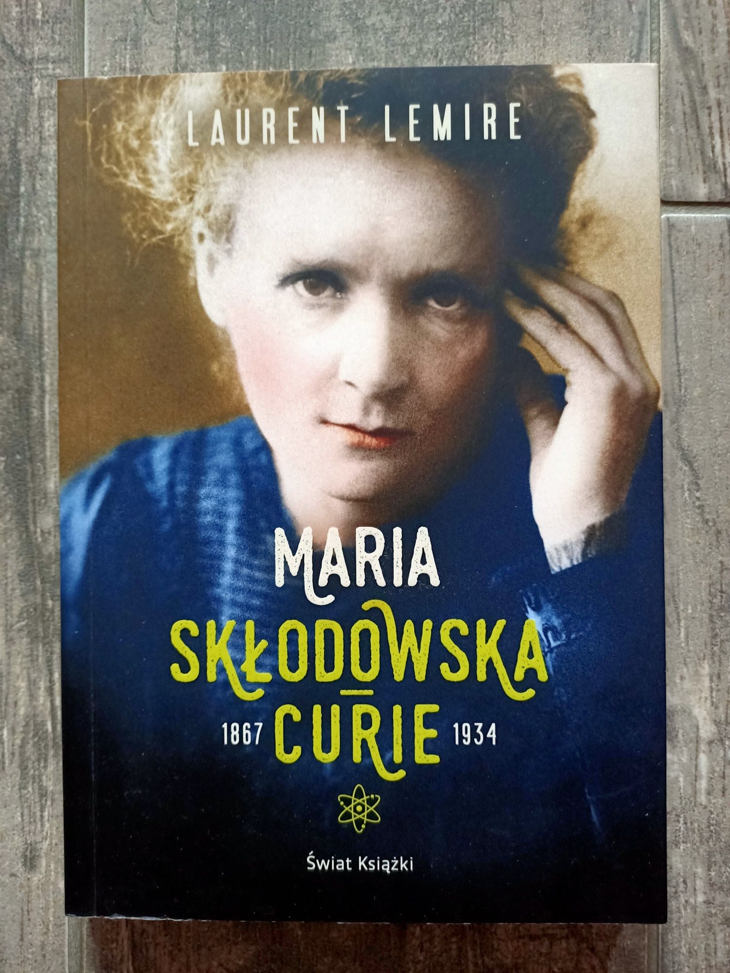 Maria Skłodowska Curie Laurent Lemire