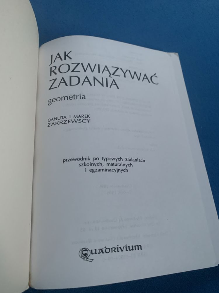 Jak rozwiązywac zadania geometria - Danuta i Marek Zakrzewscy