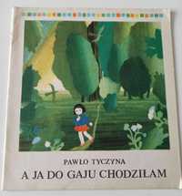 Pawło Tyczyna A ja do gaju chodziłam wierszyki dla dzieci 1985