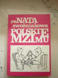 Renata Zwoźniakowa, Polskie Mzimu : wybór felietonów 1993 BDB