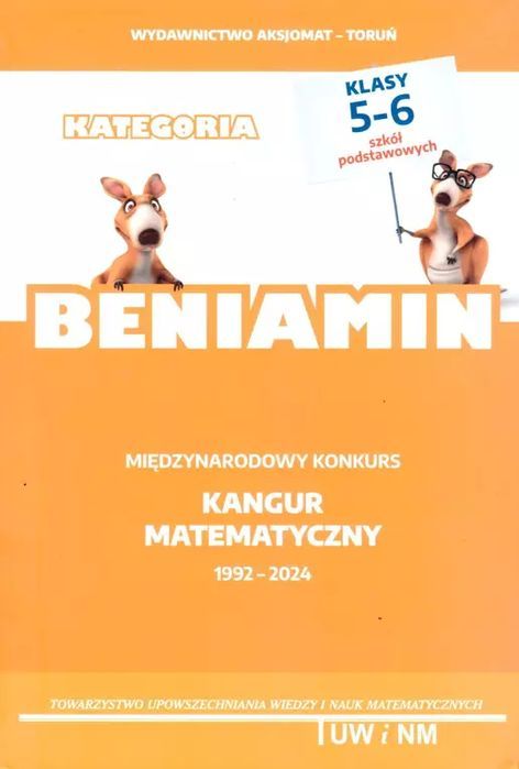 Beniamin. Kangur matematyczny. Klasy 5-6. Aksjomat Piotr Nodzyński