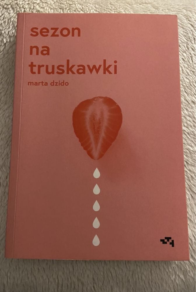 Sezon na truskawki Marta Dzido