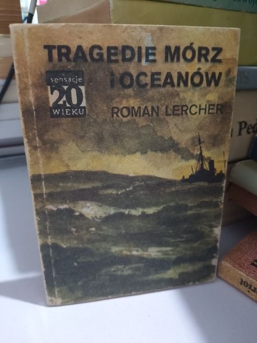 Roman Lercher Tragedie mórz i oceanów