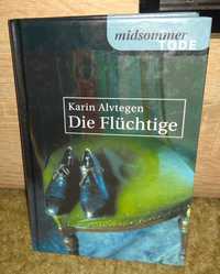 Die Fluchtige /Karin Alvtegen/ DB /