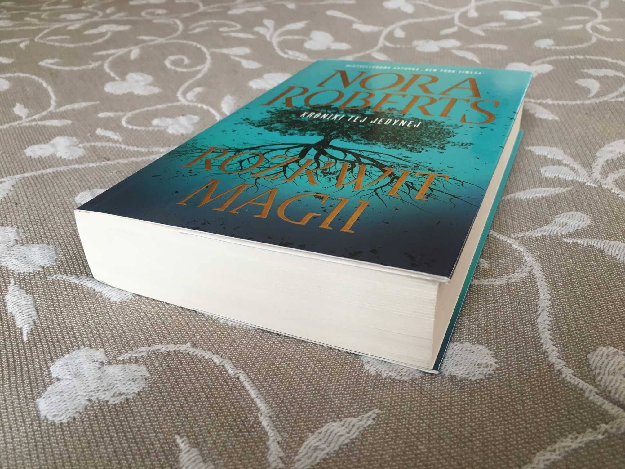 Nora Roberts - Rozkwit magii (Kroniki Tej Jedynej tom 3)
