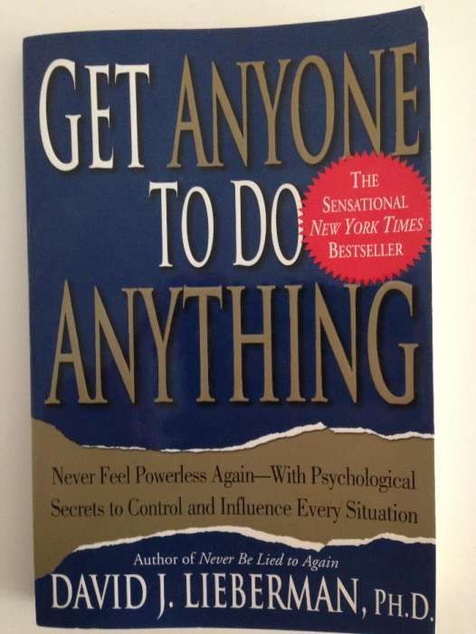 Get Anyone to do Anything - David J. Lieberman