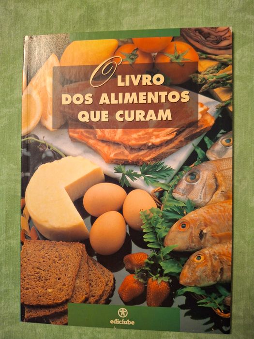 O Livro dos Alimentos que Curam