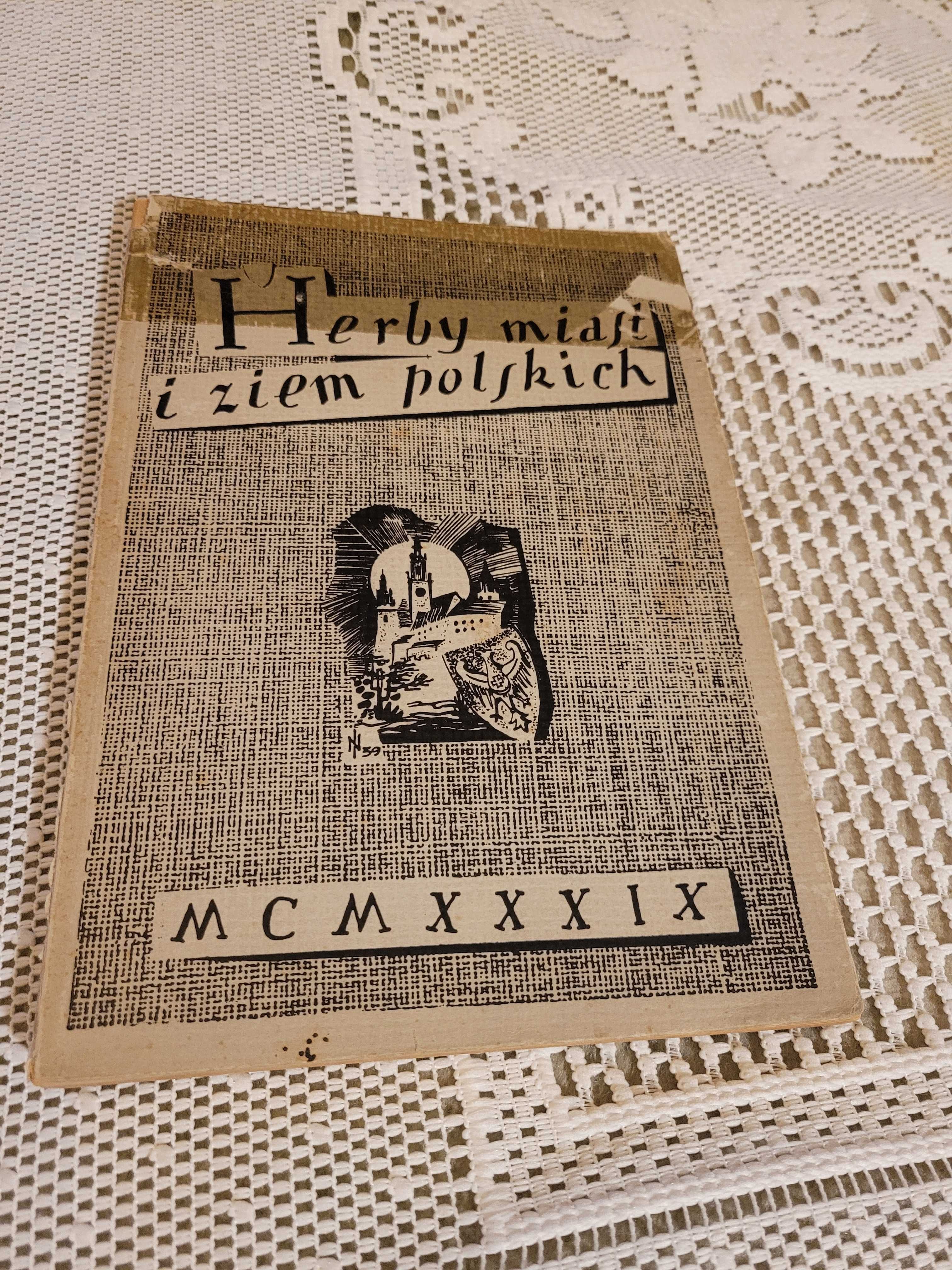 Książka z 1939r. : Herby miast i ziem polskich".