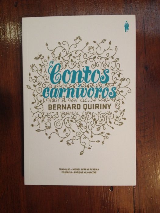 Bernard Quiriny - Contos carnívoros
