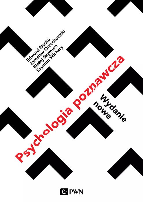 Psychologia poznawcza. Wydanie nowe. Wydawnictwo Naukowe PWN