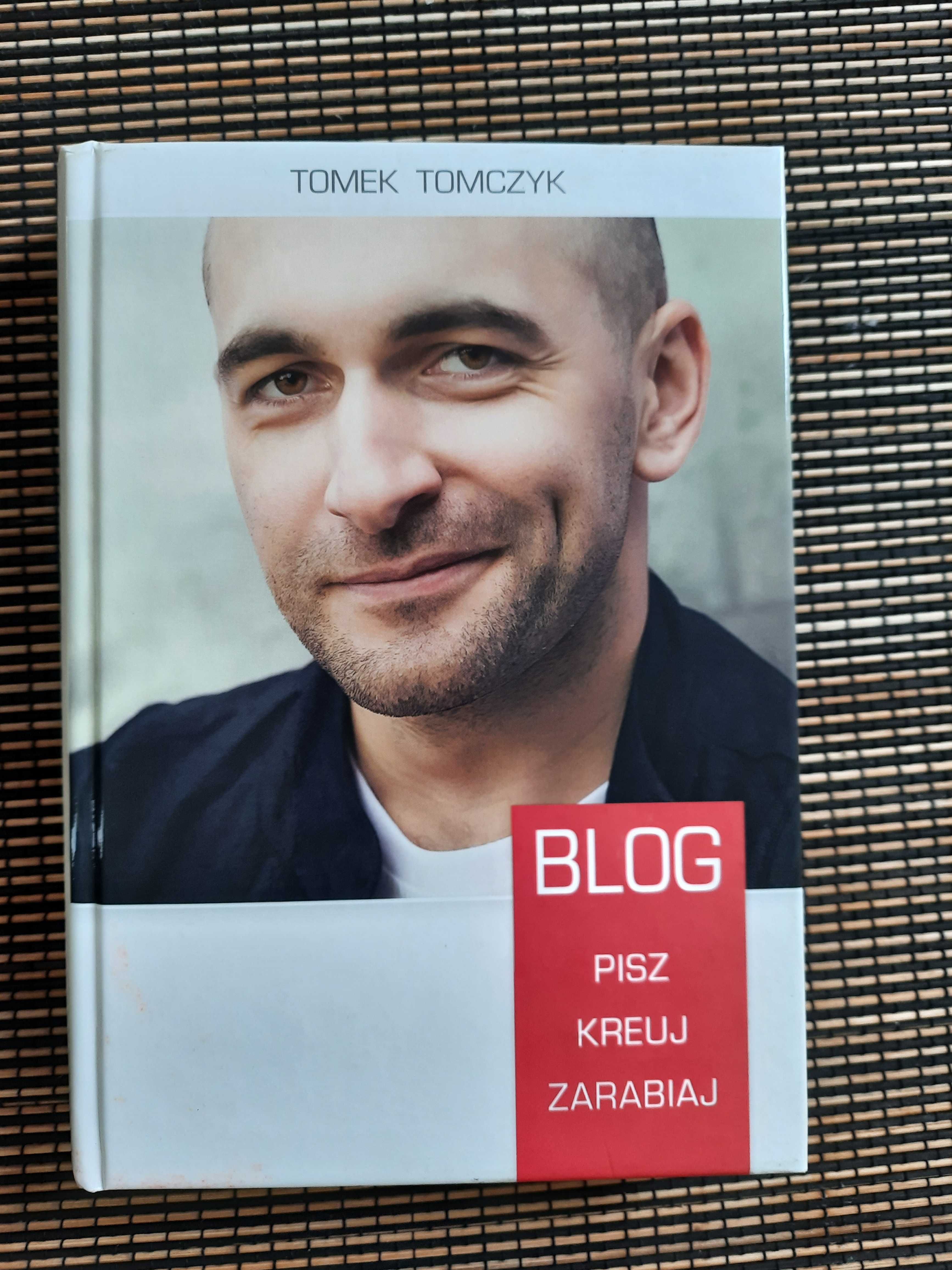 Książka "BLOG pisz kreuj zarabiaj" Tomek Tomczyk