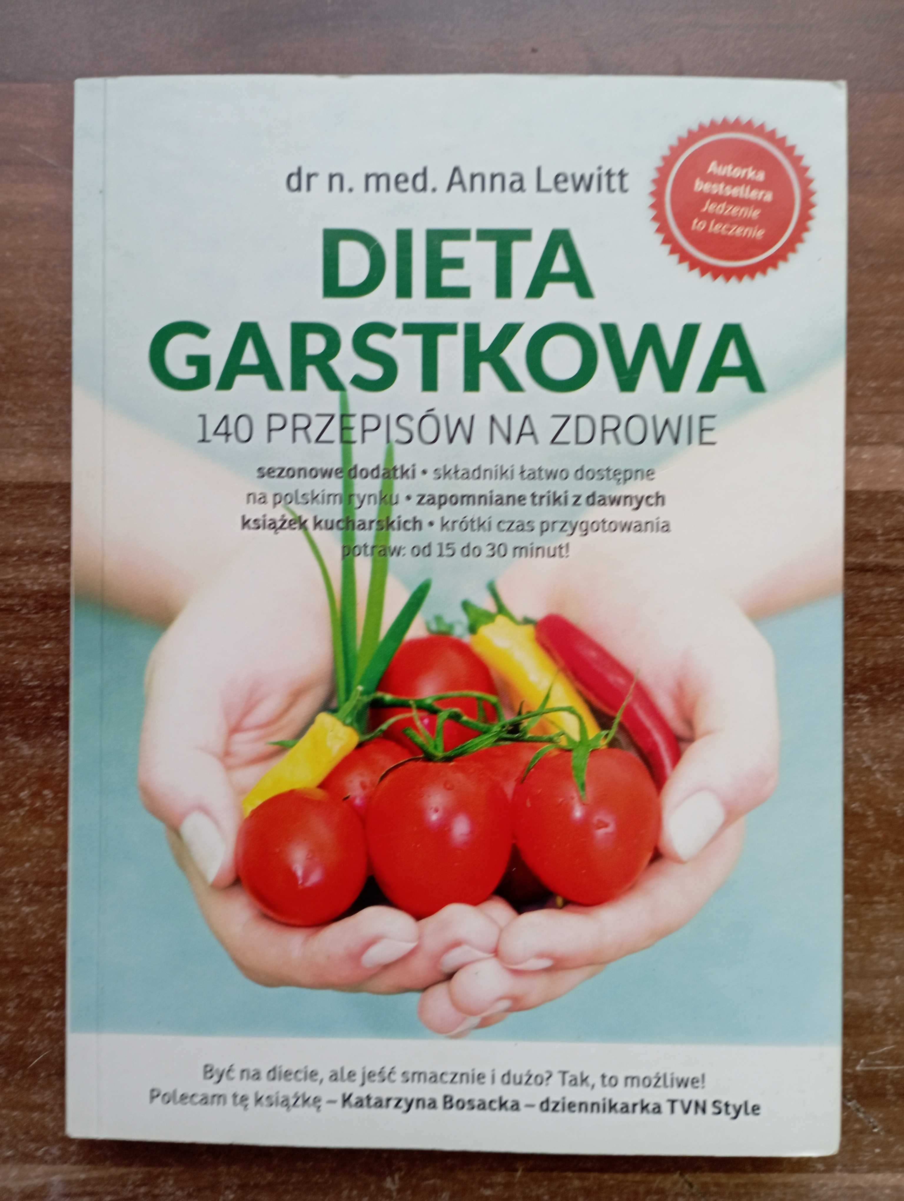 Dieta garstkowa 140 przepisów na zdrowie Anna Lewitt
