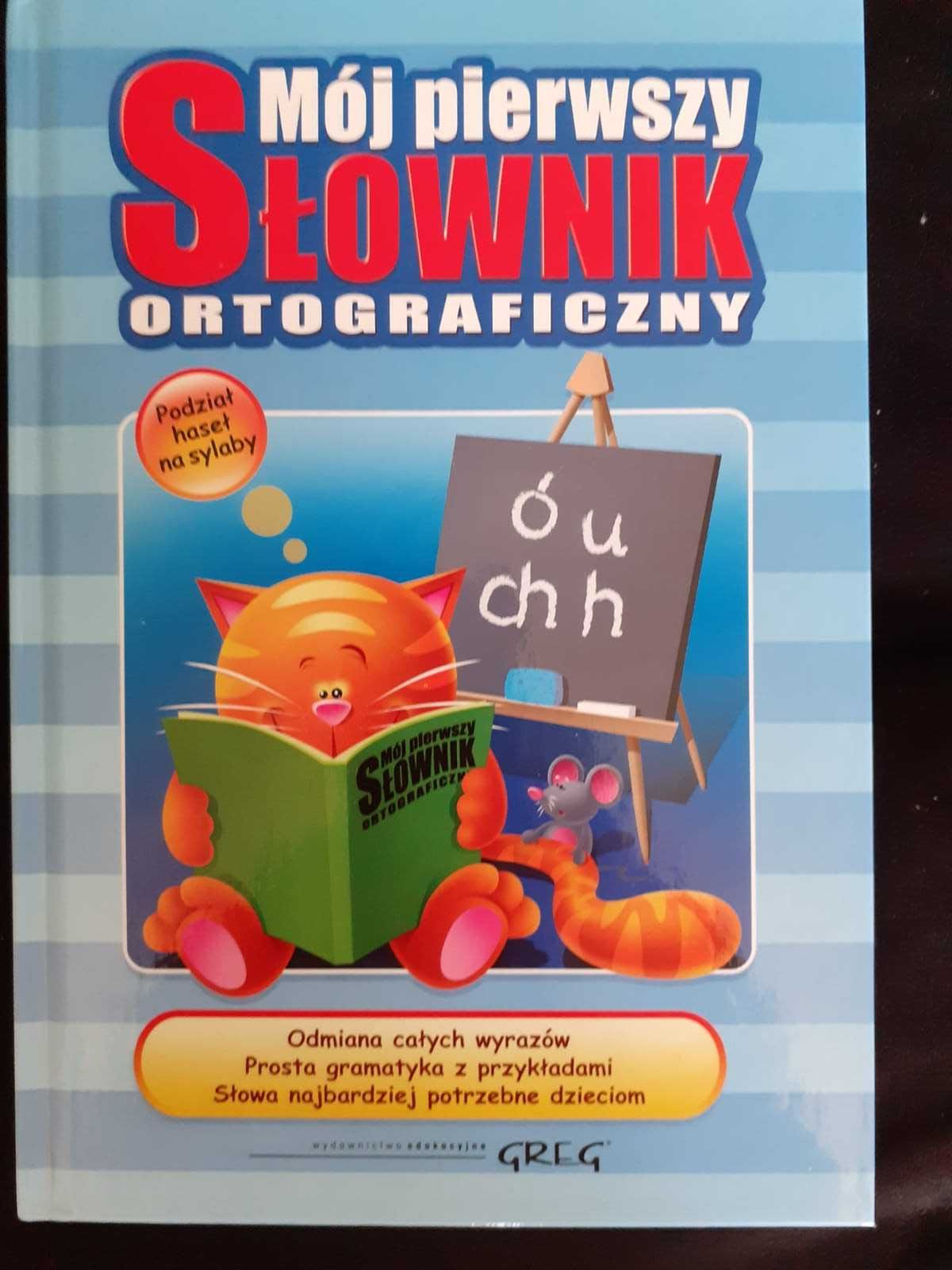 Mój pierwszy słownik ortograficzny , wyd. Greg