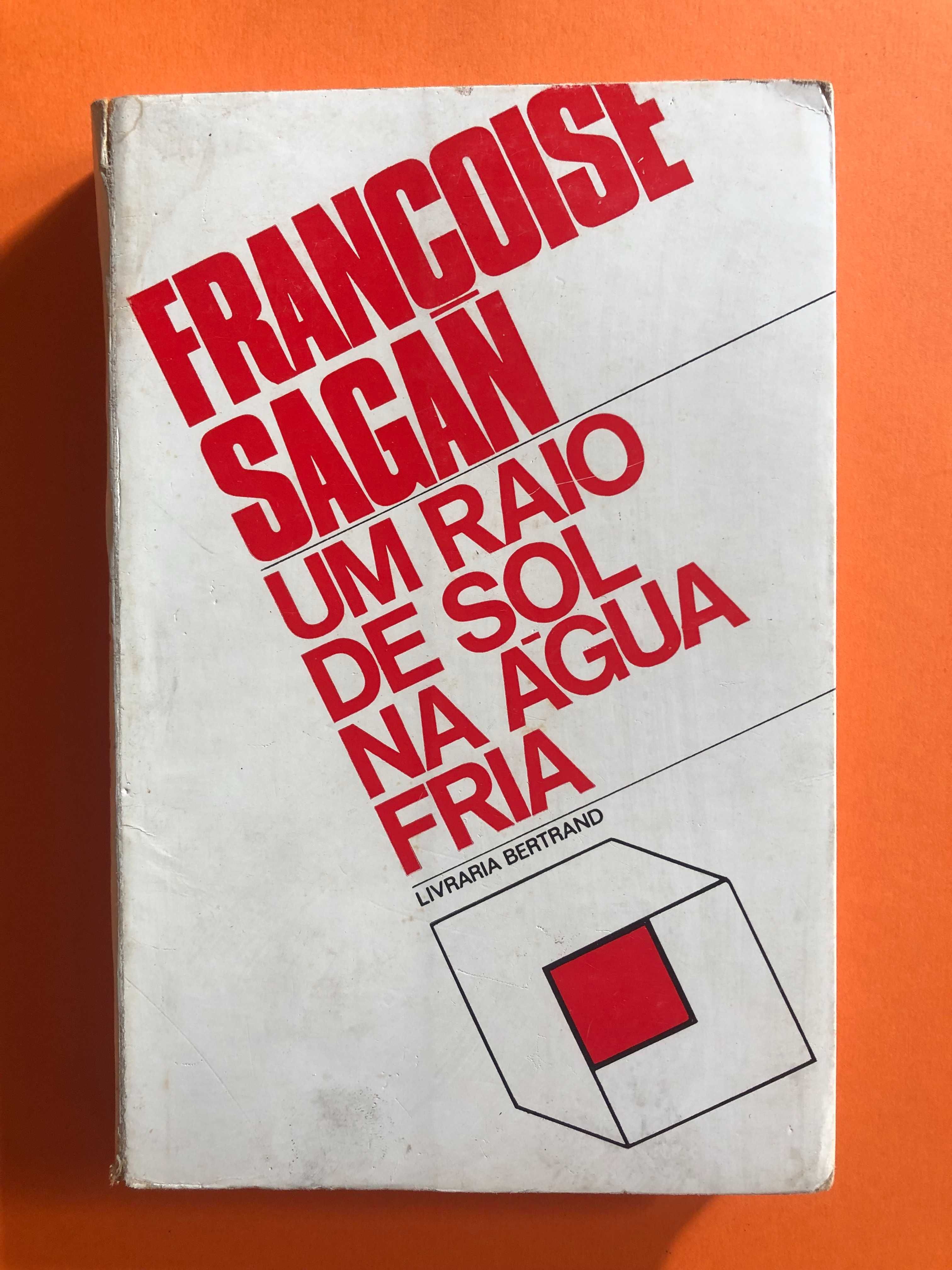 Um raio de sol na agua fria - Françoise Sagan