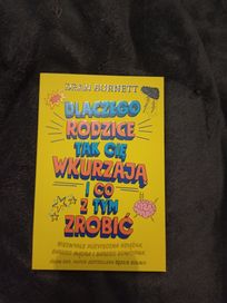 Książka Dlaczego rodzice tak cię wkurzają i co z tym zrobić