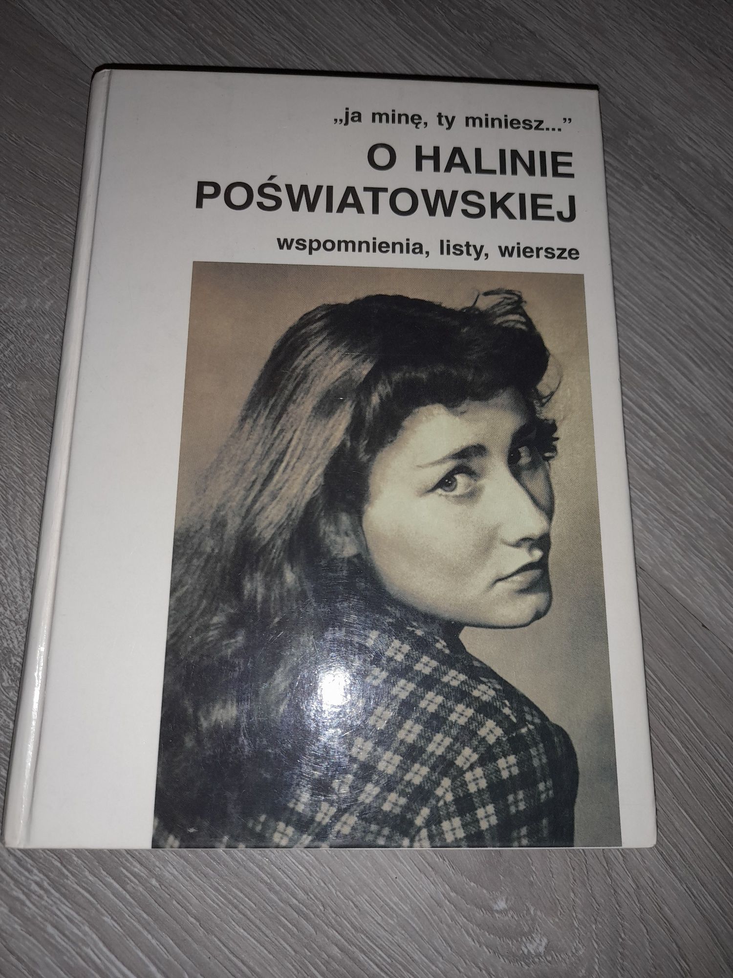 O halinie Poświatowskiej wspomnienia listy wiersze