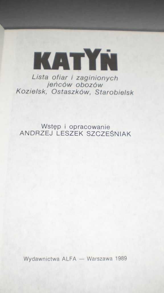 Katyń Lista Ofiar I Zaginionych Jeńców Obozów Kozielsk Ostaszków Staro