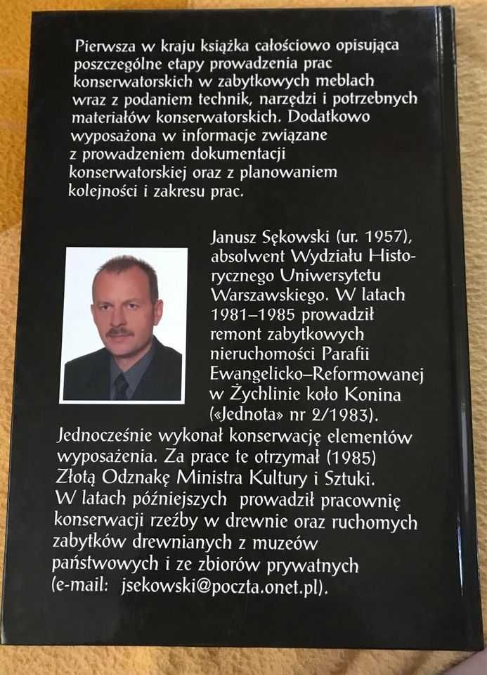 Konserwacja mebli zabytkowych
Janusz Sękowski