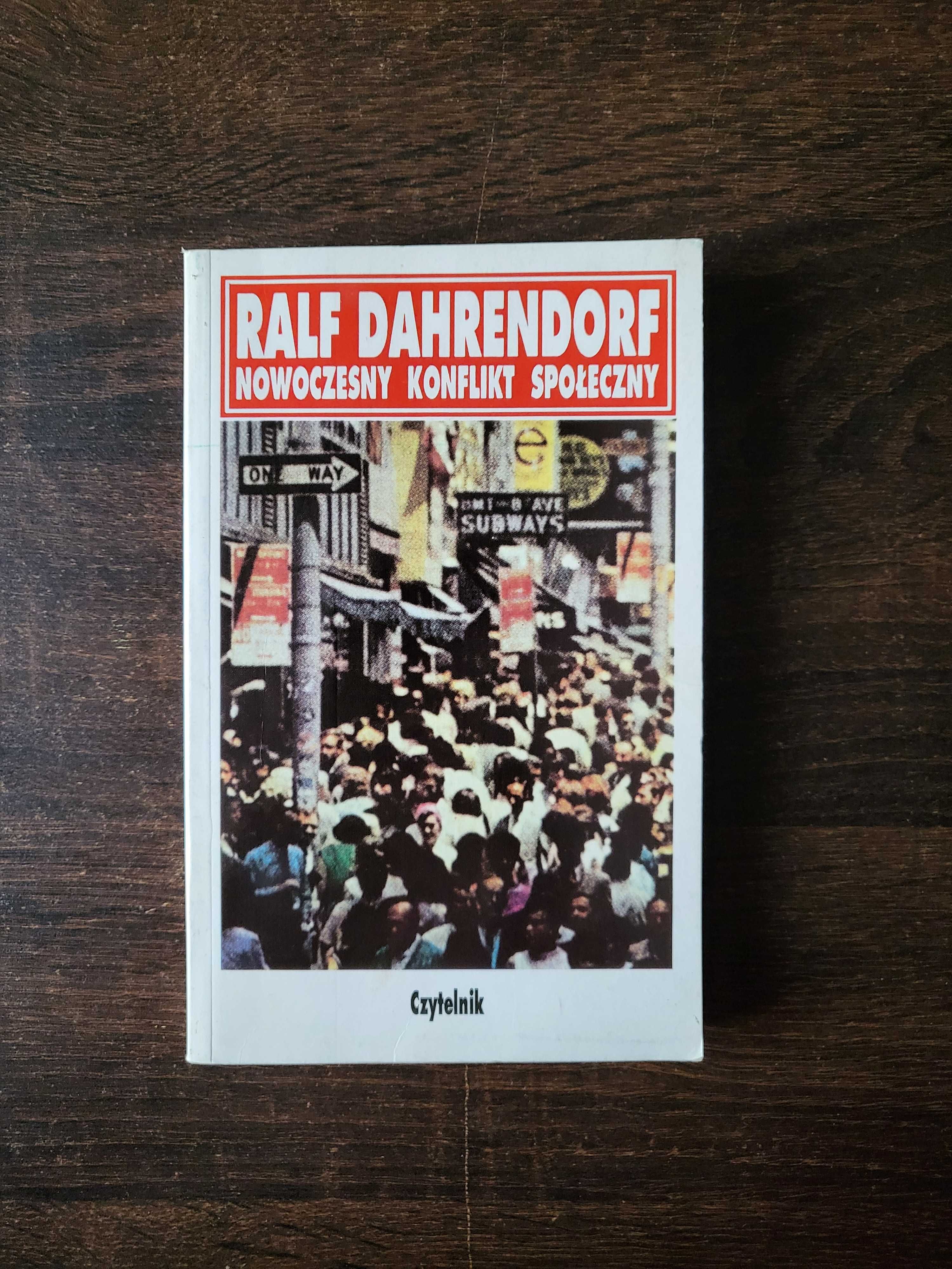 Ralf Dahrendorf Nowoczesny konflikt społeczny