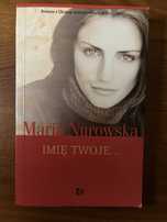 „Imię Twoje”, M.Nurowska