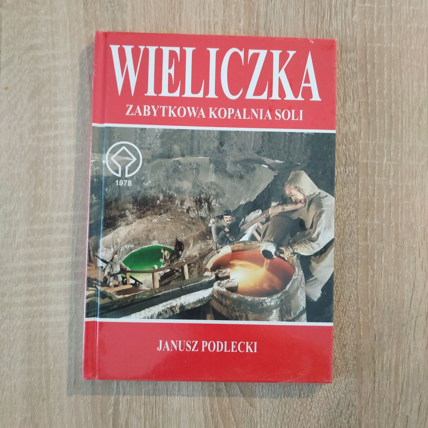 Janusz Podlecki - Wieliczka zabytkowa kopalnia soli