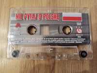 Nie pytaj o Polskę - kaseta (składanka)