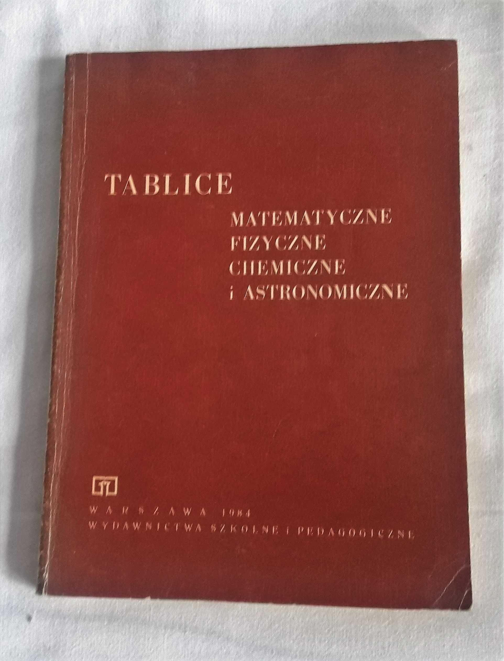 Książka. Tablice matematyczne, fizyczne, chemiczne i astronomiczne.