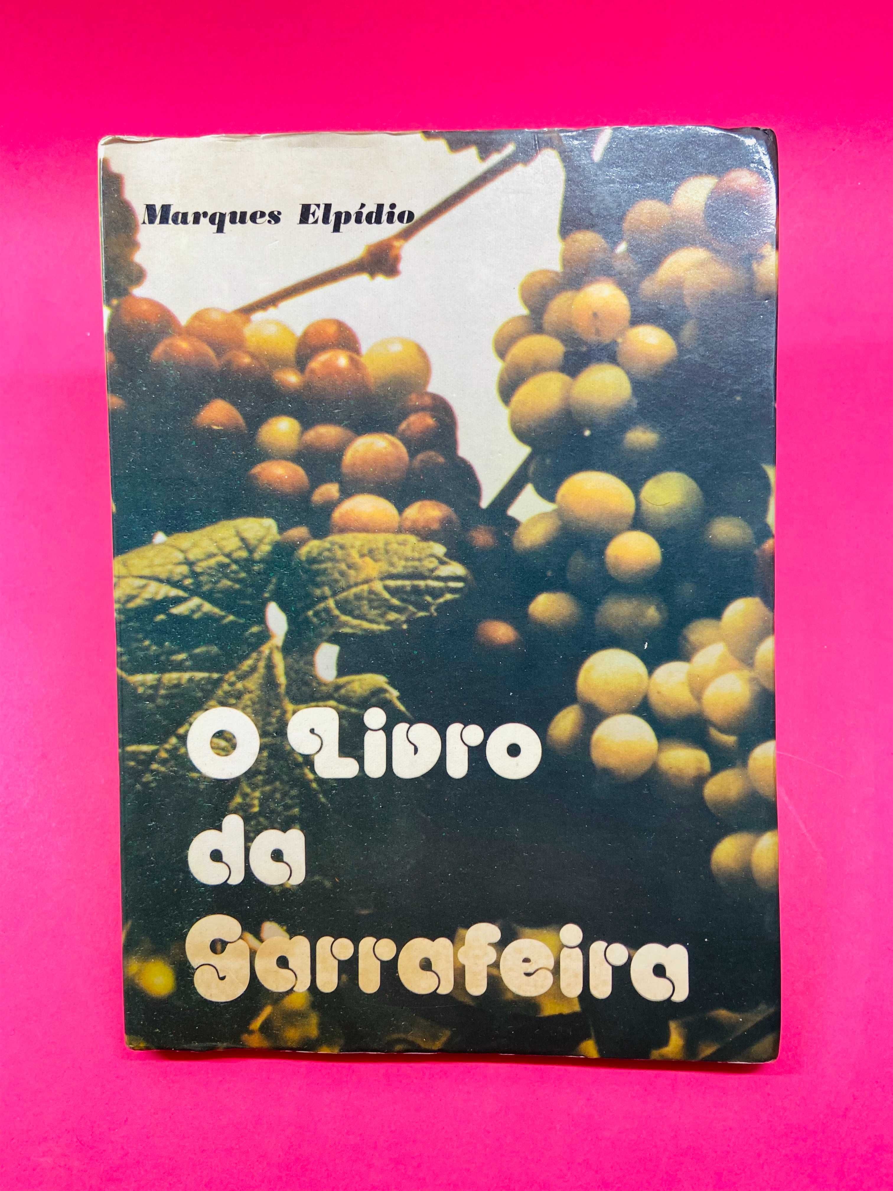 O Livro da Garrafeira - Marques Elpídio - RARO