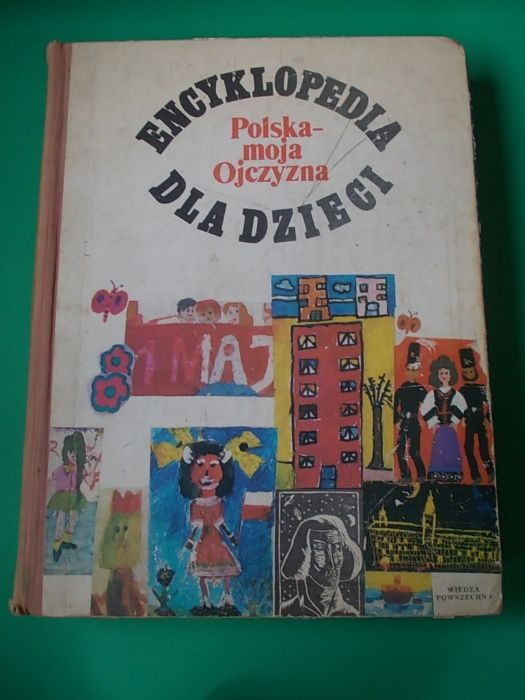 Encyklopedia dla Dzieci 1978r - Polska moja Ojczyzna