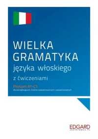 Wielka gramatyka języka włoskiego z ćwiczeniami - Anna Wieczorek, Ale