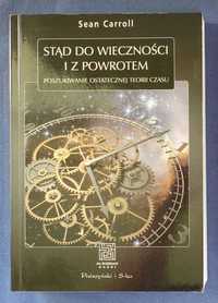 Stąd do wieczności i z powrotem, Sean Carroll,