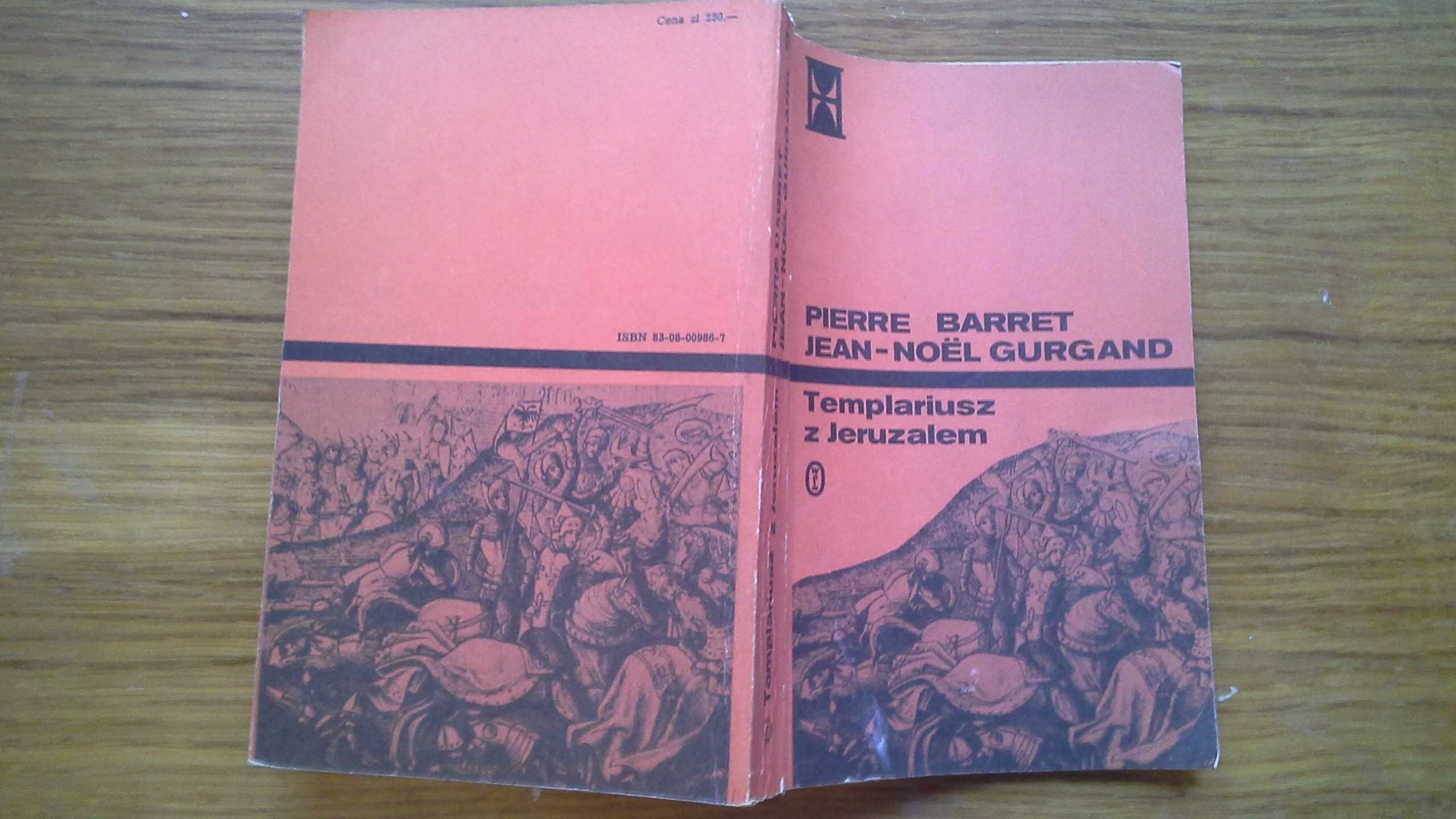 Templariusz z Jeruzalem tom 1 - Pierre Barret, Jean Noel Gurgand