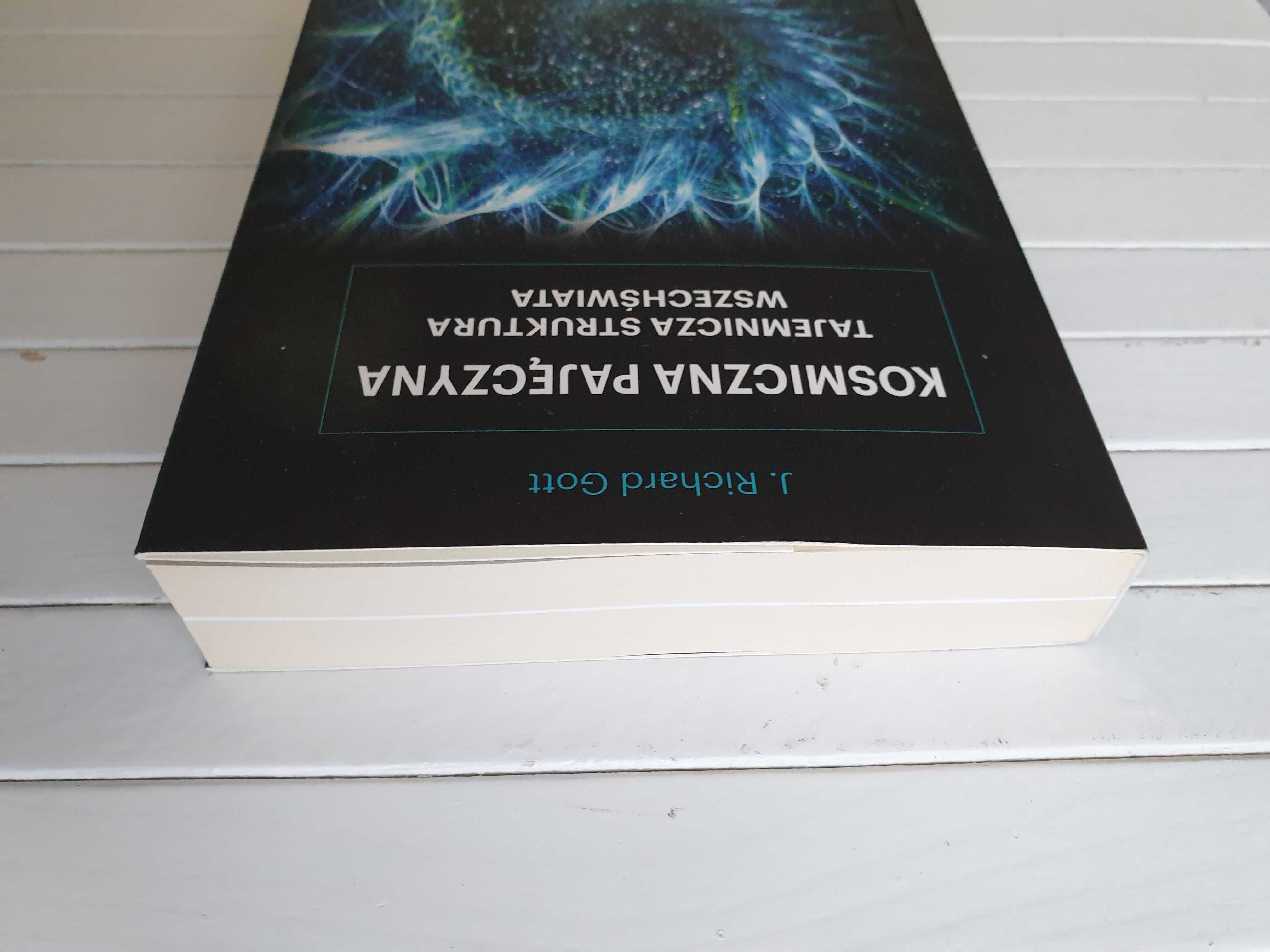 Kosmiczna pajęczyna. Tajemnicza struktura Wszechświata J. Richard Gott