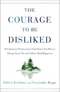 Audiobook - The Courage to be Disliked: How to free yourself