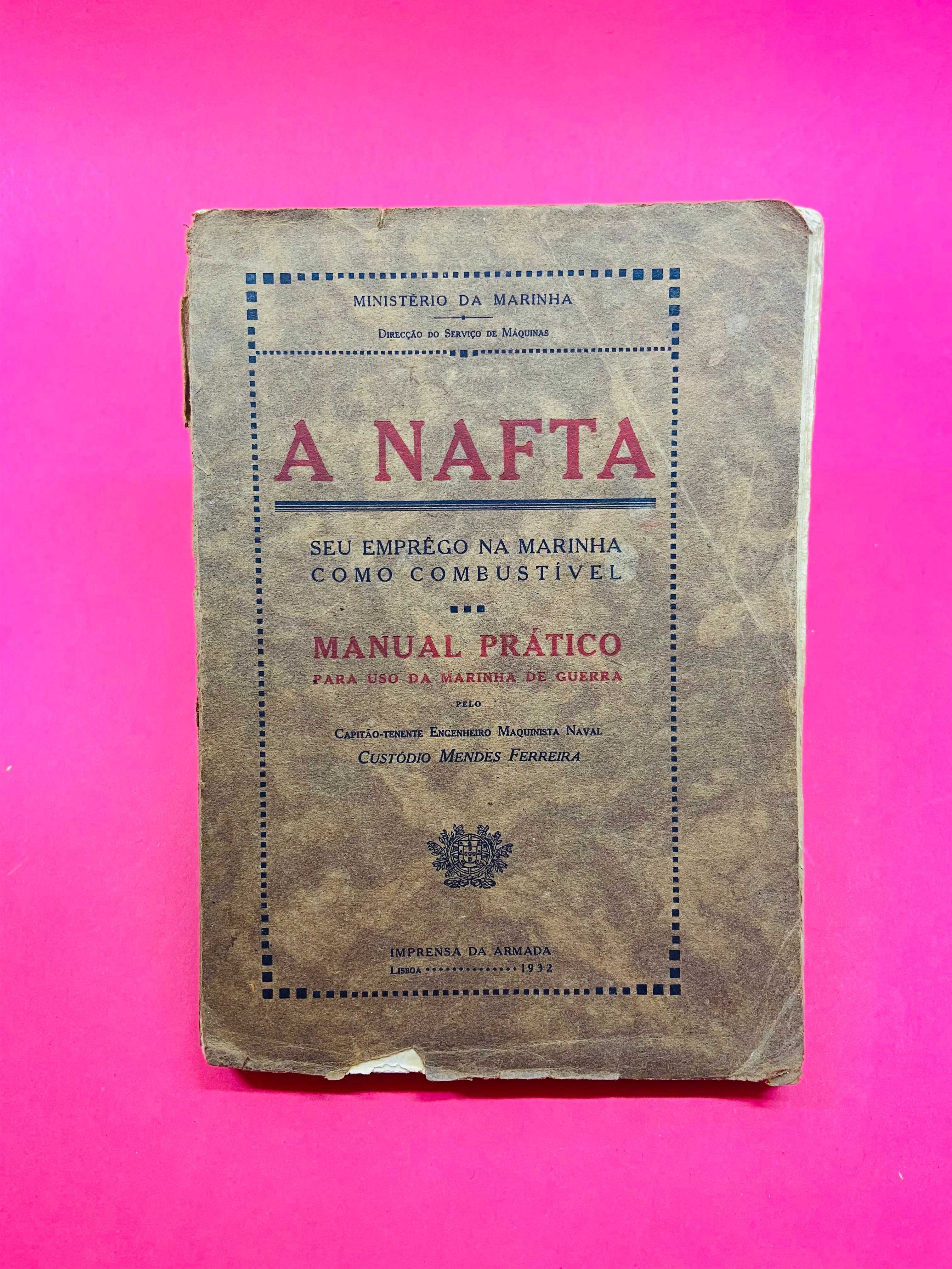 A Nafta - Custódio Mendes Ferreira