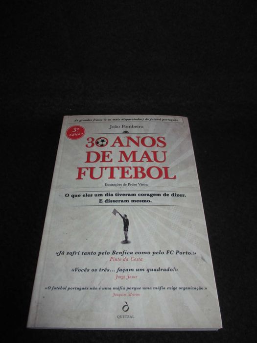 Livro 30 Anos de Mau Futebol João Bombeiro
