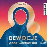 Dewocje Audiobook, Anna Ciarkowska