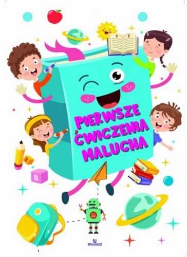 Pierwsze ćwiczenia malucha - praca zbiorowa